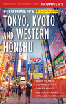 Frommer's EasyGuide to Tokyo, Kyoto and Western Honsu